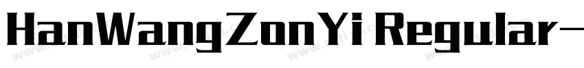 HanWangZonYi Regular字体转换